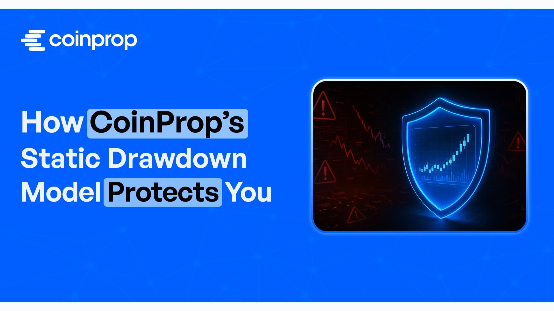 How CoinProp's Static Drawdown Model Protects You